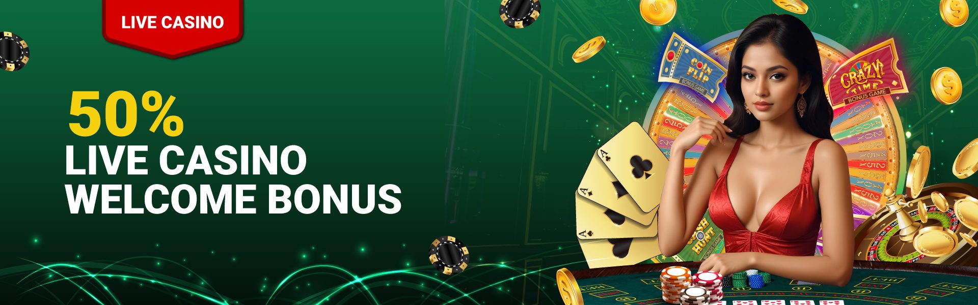 50% LIVE CASINO WELCOME BONUS